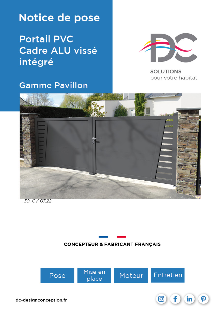 Notice de pose - Portail PVC Battant Cadre ALU visé intégré