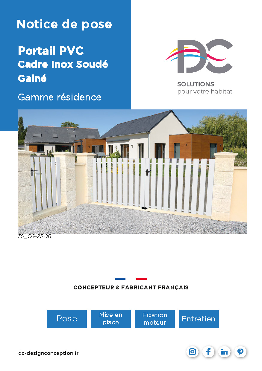 Notice de pose - Portail PVC Battant Cadre inox soudé gainé